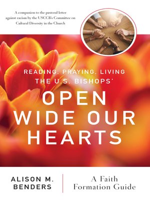 cover image of Reading, Praying, Living the US Bishops' Open Wide Our Hearts